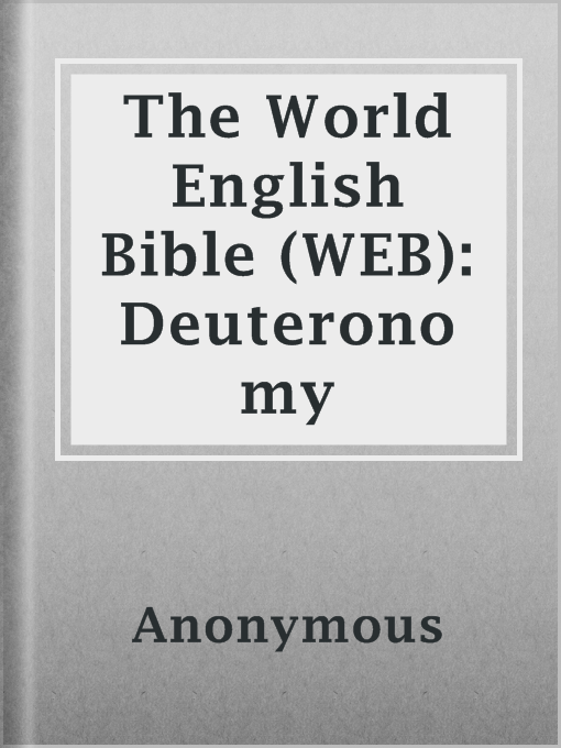 Title details for The World English Bible (WEB): Deuteronomy by Anonymous - Available